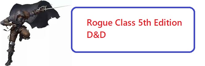 Rogue 5e D&D